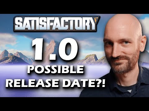 Satisfactory 1.0 Possible Release Dates and World Changes Breakdown