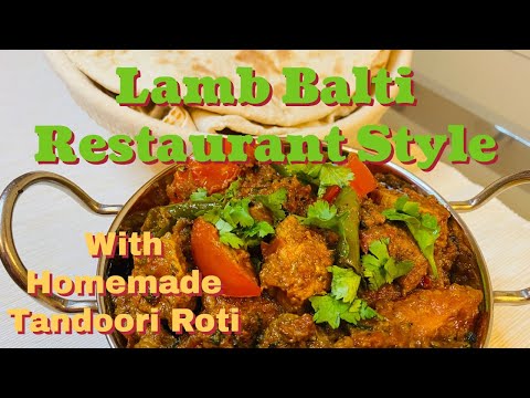 Lamb Balti Restaurant Style with Home Made Tandoori Roti | Authentic Lamb Balti Recipe