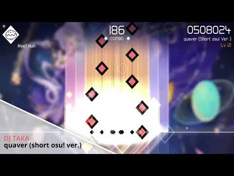 《VOEZMods》DJ TAKA / quaver (short osu! ver.)