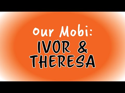 Our Mobi: Ivor & Theresa