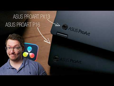 The latest (and greatest?!) Windows Laptops for Creatives - Asus ProArt PX13 & ProArt P16