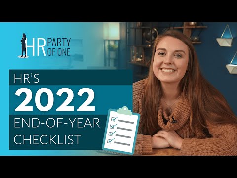 HR’s 2022 End-of-Year Checklist