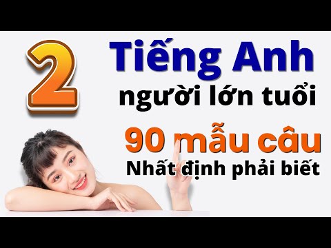 Cải Thiện Tiếng Anh Giao Tiếp Nhanh Với 90 Cấu Trúc Dễ Nhớ! Learn English Daily | 2