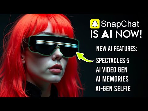 Snapchat is AI NOW! - Snap AI Video Generator, Spectacles 5 AI Glasses & More