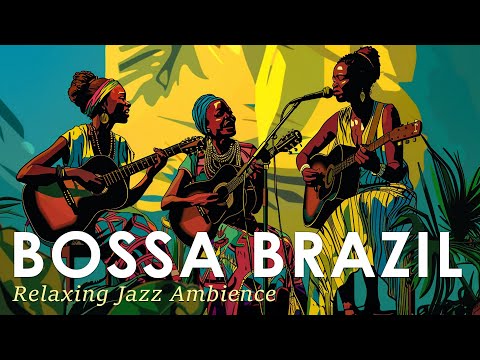 Bossa Nova Latin Ambience ~ Brazilian Jazz for a Laid Back Vibe ~ Jazz Alchemy Quartet