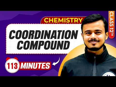 Coordination Compound In 113 Minutes | Chemistry Class 12th | Mindmap Series