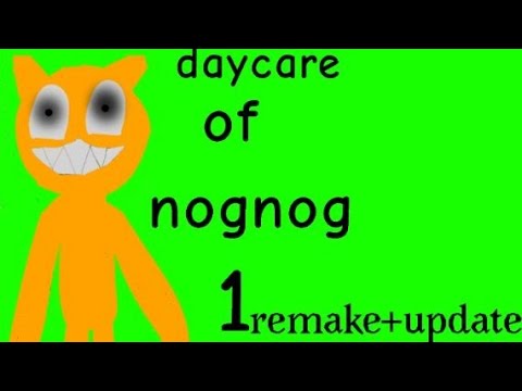 daycare of nognog 1 remake+update gameplay