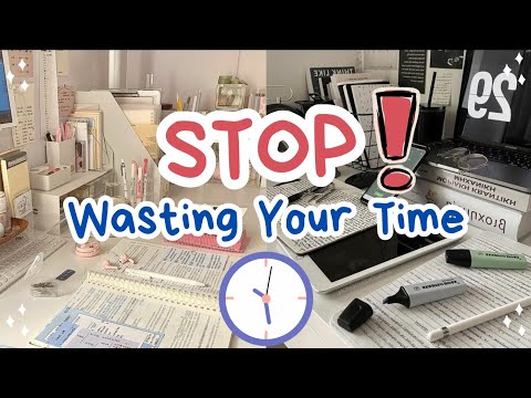 How to STOP wasting your time ⏰