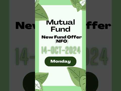 Ongoing NFO: 14-Oct-2024 #nfo #newfundoffering #nse #bse #sme #smeipo #primarymarket #money