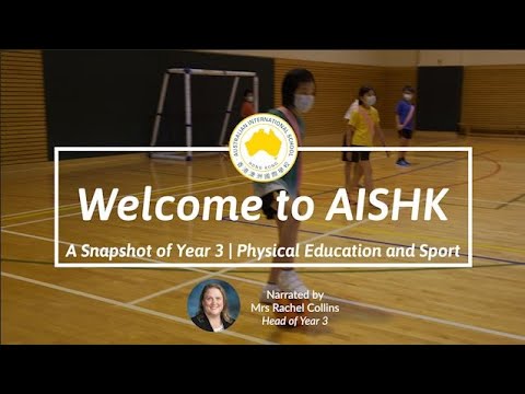 A Snapshot of Year 3 at AISHK | PDHPE and Sport