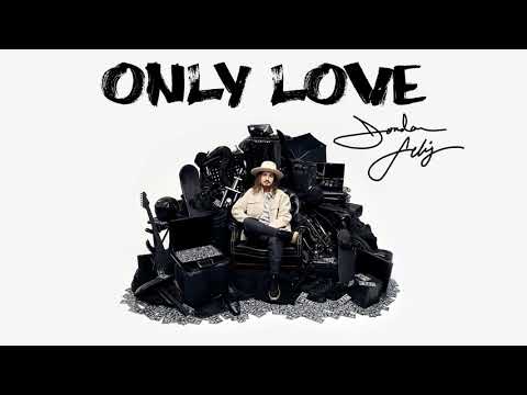 Jordan Feliz - "Only Love" (Official Audio Video)