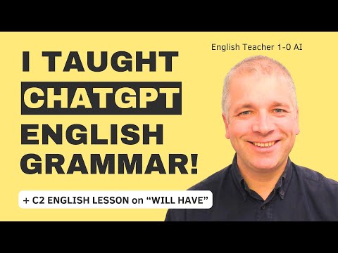 I Taught ChatGPT Advanced English Grammar (TRUE STORY!)