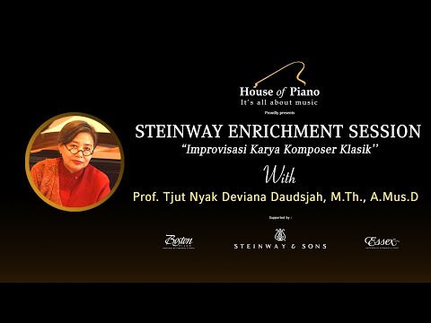 STEINWAY ENRICHMENT SESSION - Prof. Tjut Nyak Deviana Daudsjah, M.Th. A.Mus.D