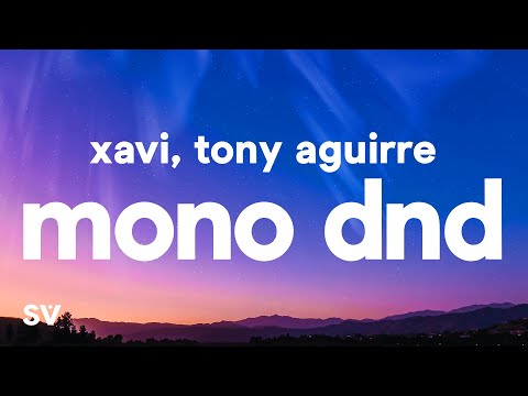 Xavi, Tony Aguirre - Modo DND (Letra/Lyrics)