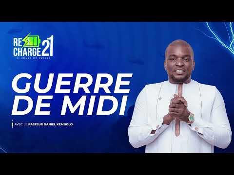 RECHARGE 21 / JOUR 10 / GUERRE DE MIDI AVEC LE PASTEUR YOUSOUFF RAMAZANI