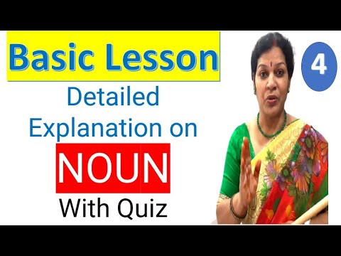 4. Detailed Explanation on NOUN With Quiz - Basic Lesson In English