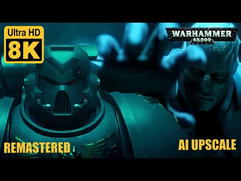 Warhammer 40.000 Astartes Animation 8K  2.0 (Remastered with Neural Network AI)