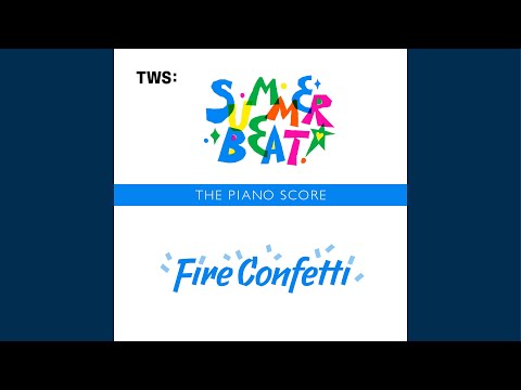 THE PIANO SCORE : TWS (투어스) ‘Fire Confetti’