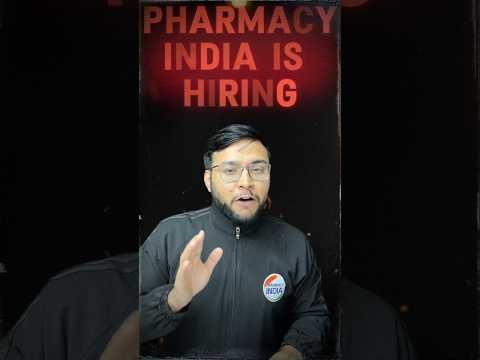 Pharmacy India Is Hiring📢#pharmajob #pharmacyindia