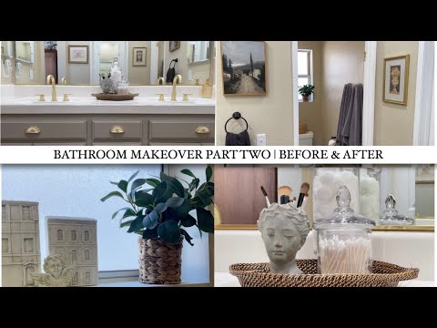 BATHROOM MAKEOVER PART TWO | BEFORE & AFTER TRANSFORMATION