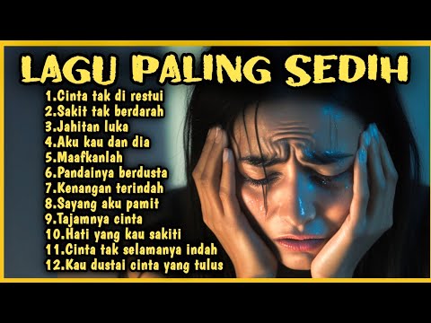 Lagu Paling Sedih Terpopuler 2025 | Lagu Sedih Bikin Nangis Brutal