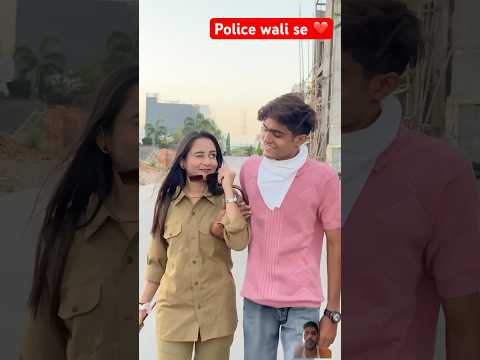 Police wali se payar ❤️|I Harsh Patel II #shorts #viral #trending #love #harshpatel