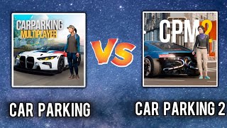 Car Parking Multiplayer VS CAR PARKING MULTIPLAYER 2 | CPM Vs CPM 2