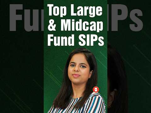 High Return Large & MidCap Fund SIPs