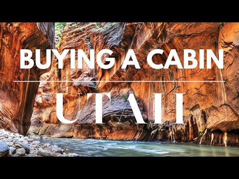 How to Buy a Cabin in Utah