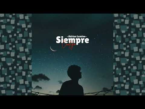 Adrian Lumine - Siempre Contigo (audio)