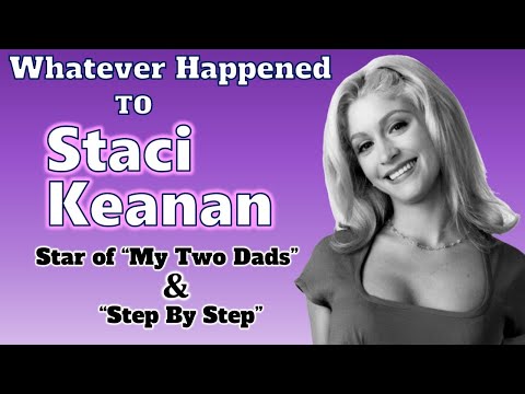 Whatever Happened to STACI KEANAN, star of "MY TWO DADS" and "STEP BY STEP"?