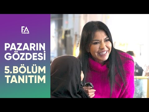 Pazarın Gözdesi 5. Bölüm Tanıtım