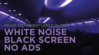 Airplane Cabin Sound// 9 hours // No Ads // Black Screen