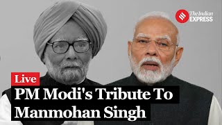 LIVE: PM Modi Pays Tribute to Manmohan Singh at His Residence