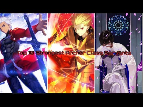 Top 10 Strongest Archer Class Servants