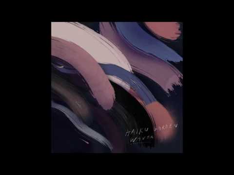 Haiku Garden - Waver (Full EP)