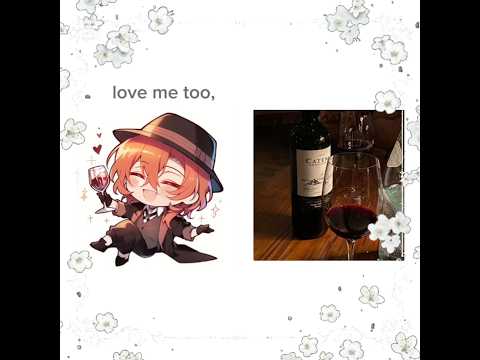 Chuuya Nakahara // BSD // Chuuya × Wines #bsd #bungoustraydogs #chuuya