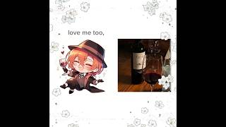 Chuuya Nakahara // BSD // Chuuya × Wines #bsd #bungoustraydogs #chuuya