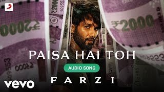 Paisa Hai Toh - Farzi |Sachin-Jigar, Vishal Dadlani, MellowD |Shahid Kapoor