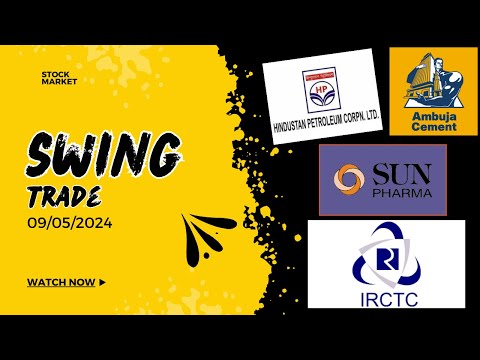 swing trade for 9th May 2024 | #hindpetro #ambujacement #irctc #sunpharma