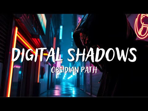 Obsidian Path - Digital Shadows (Lyrics)