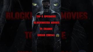 Top 5 Upcoming Blockbuster Movies To😱 #shorts #ytshorts #southindianmovie #upcomingpanindianmovies