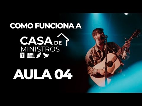 AULA 04 - COMO FUNCIONA A CASA DE MINISTROS