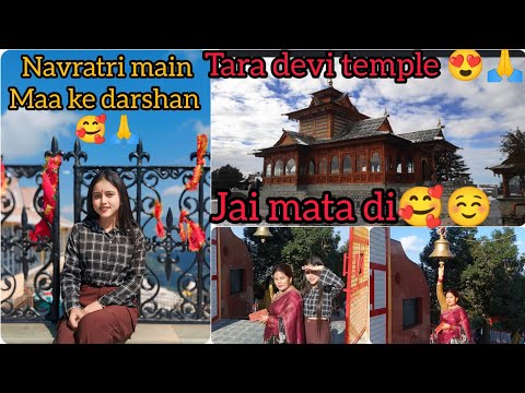 Happy navratri 🙏🥰❤//Tara devi temple🕌😍//jai mata di😍😊//@sappuspvlogs