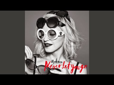 Madonna - Never Let You Go (Marco Satori Remix)