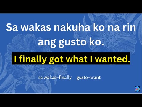 20 MINUTE TAGALOG ENGLISH SPEAKING PRACTICE / TAGALOG-ENGLISH  TRANSLATION-2