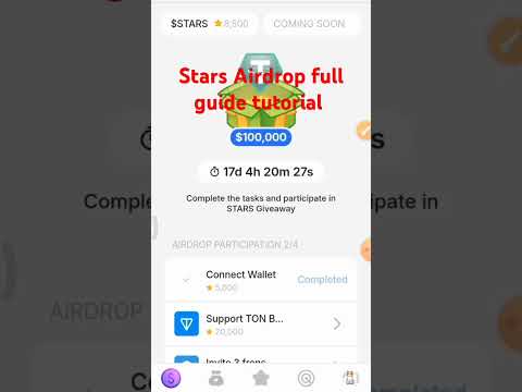 Stars Airdrop Full Tutorial|17 Days left|Earn Real Stars & Rewards