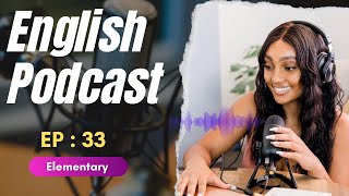 Learn English With Podcast Conversation  Episode 33 English Podcast For Beginners #englishpodcast