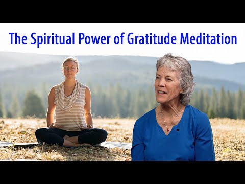 The Spiritual Power of Gratitude Meditation