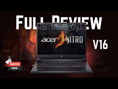 Why you need to buy the Acer Nitro V16 a Complete Review